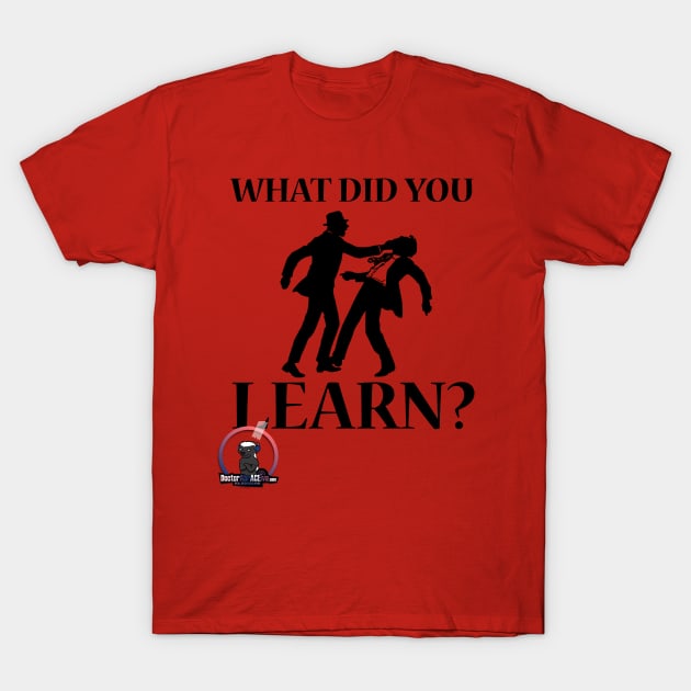 Hard lesson T-Shirt by Double A Media